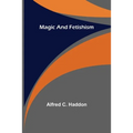Magic and Fetishism