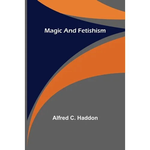 Magic and Fetishism