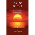 How To Die