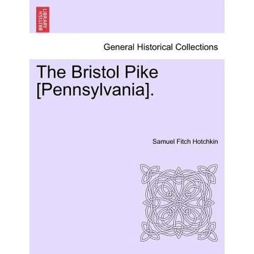 The Bristol Pike [Pennsylvania].