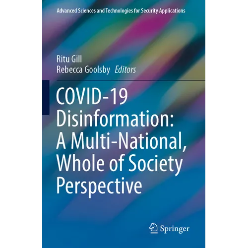 Covid-19 Disinformation: A Multi-National, Whole of Society Perspective