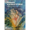 Towards a science of ideas: An inquiry into the emergence, evolution and expansion of ideas and their translation into action