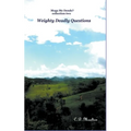 Weighty Deadly Questions