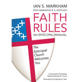 Faith Rules: An Episcopal Manual