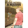 Facing the Wall: A Mission