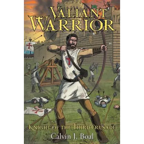 Valiant Warrior: Knight of the Third Crusade