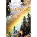 The Concise Visitor's Guide to Yellowstone