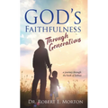 God's Faithfulness Through Generations