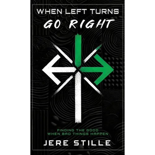 When Left Turns Go Right: Finding the Good When Bad Things Happen