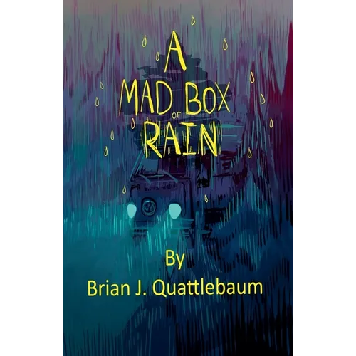 A Mad Box of Rain