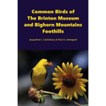 Common Birds of The Brinton Museum and Bighorn Mountains Foothills