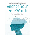 Anchor Your Self-Worth