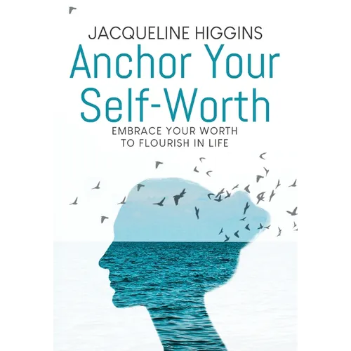 Anchor Your Self-Worth