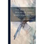 The Best Loved Poems of James Whitcomb Riley