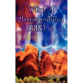 What if Armageddon Part 2