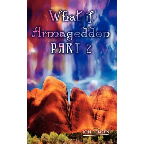 What if Armageddon Part 2