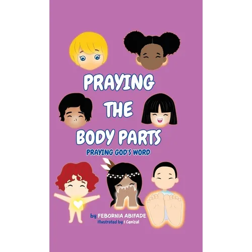 Praying the Body Parts: Praying God's Word