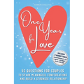 One Year for Love: 52 Questions for Couples to Spark Meaningful Conversations and Build a Stronger Relationship