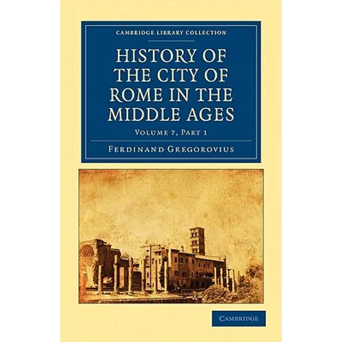 History of the City of Rome in the Middle Ages
