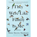 They Were Like Family to Me: Stories