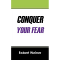 Conquer Your Fear