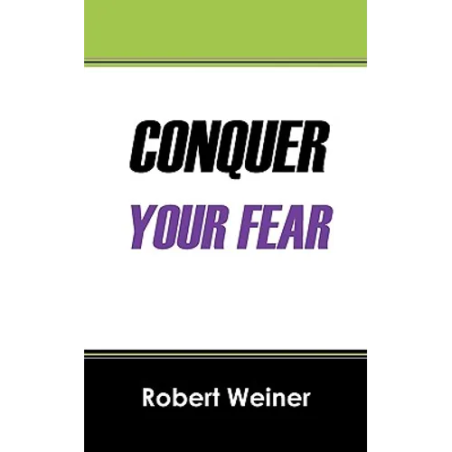 Conquer Your Fear