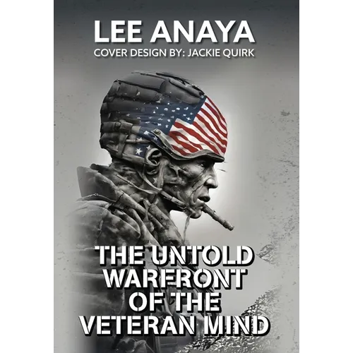 The Untold Warfront of the Veteran Mind