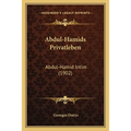 Abdul-Hamids Privatleben: Abdul-Hamid Intim (1902)
