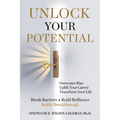 Unlock Your Potential: Overcome Bias, Uplift Your Career Transform Your Life
