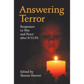 Answering Terror: Responses to War and Peace After 9/11/01