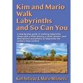 Kim and Mario Walk Labyrinths and So Can You