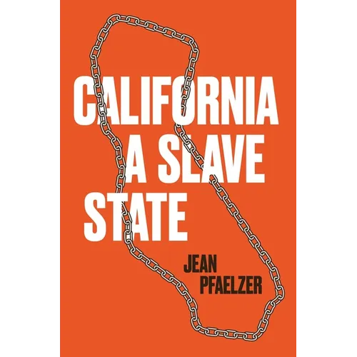 California, a Slave State