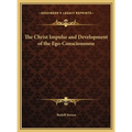 The Christ Impulse and Development of the Ego-Consciousness