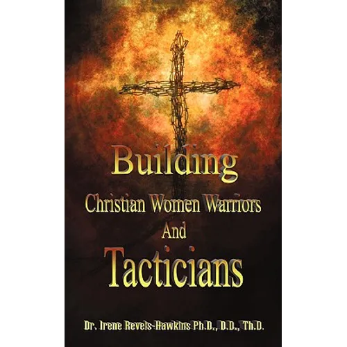 Building Christian Women Warriors and Tacticians