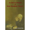 A Call to Prayer and How Readest Thou?