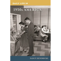 Daily Life in 1950s America