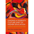 Leading a Diversity Culture Shift in Higher Education: Comprehensive Organizational Learning Strategies