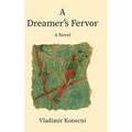 A Dreamer's Fervor