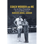 Coach Wooden and Me: Our 50-Year Friendship on and Off the Court - Hardcover