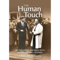 The Human Touch: My Friendship and Work with President John F. Kennedy