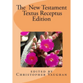 The New Testament Textus Receptus Edition