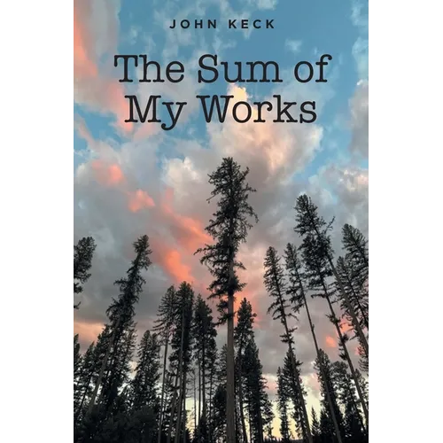 The Sum of My Works