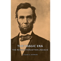 The Tragic Era - The Revolution After Lincoln
