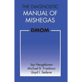 The Diagnostic Manual of Mishegas: potchkied together and .com-piled by