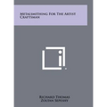Metalsmithing For The Artist Craftsman