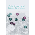 Philanthropy and Settler Colonialism
