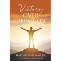 Victory over Rejection