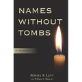 Names Without Tombs: A Personal Memoir of Salonika, Greece, 1917-1943