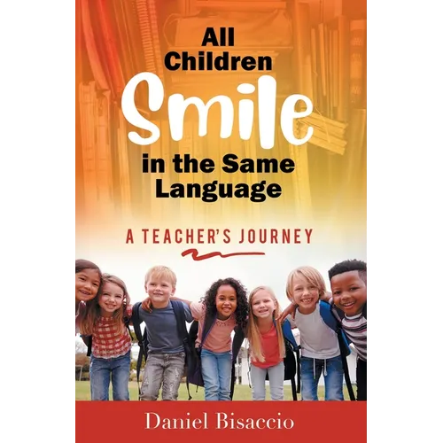 All Children Smile in the Same Language: A Teacher's Journey
