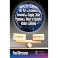 The Art and Science of Demand and Supply Chain Planning in Today's Complex Global Economy